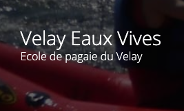 Une quinzaine d’activités vous attendent Velay Eaux Vives Ecole de pagaie du Velay Jérôme vous accueillera 06 79 37 69 90.